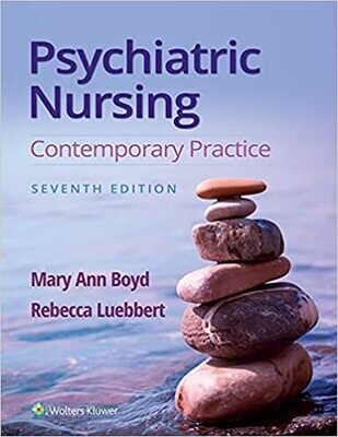 Psychiatric Nursing: Contemporary Practice Seventh, North American Edition