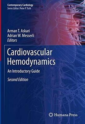 Cardiovascular Hemodynamics: An Introductory Guide (Contemporary Cardiology) 2nd Edition,