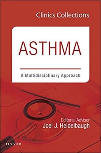 Asthma: A Multidisciplinary Approach, 2C (Clinics Collections) 1st Edition