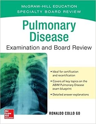 Pulmonary Disease Examination and Board Review 1st Edition
