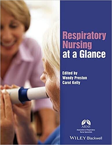 Respiratory Nursing at a Glance (At a Glance (Nursing and Healthcare)) 1st Edition