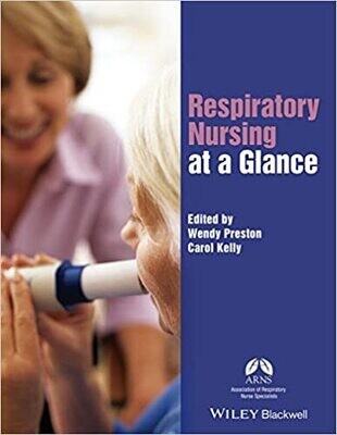 Respiratory Nursing at a Glance (At a Glance (Nursing and Healthcare)) 1st Edition