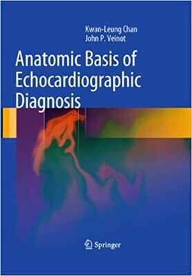 Anatomic Basis of Echocardiographic Diagnosis 2011th Edition