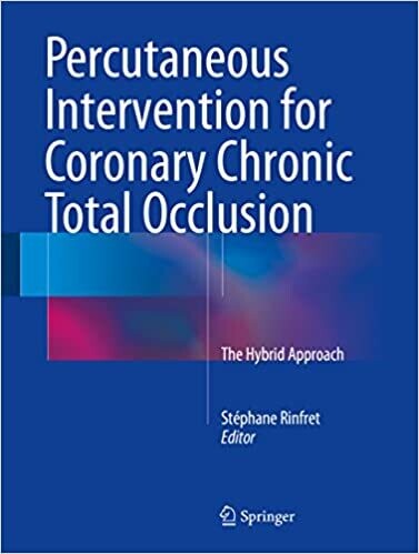 Percutaneous Intervention for Coronary Chronic Total Occlusion: The Hybrid Approach 1st ed. 2016 Edition