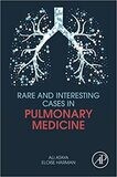 Rare and Interesting Cases in Pulmonary Medicine 1st Edition