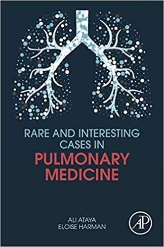 Rare and Interesting Cases in Pulmonary Medicine 1st Edition