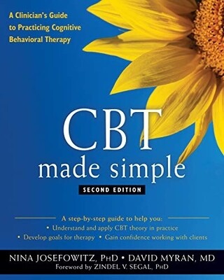 CBT Made Simple: A Clinician Guide to Practicing Cognitive Behavioral Therapy 2nd Edition 2022