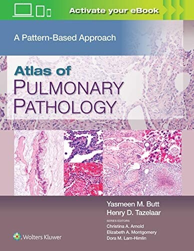 Atlas of pulmonary Pathology A Pattern-Based Approach