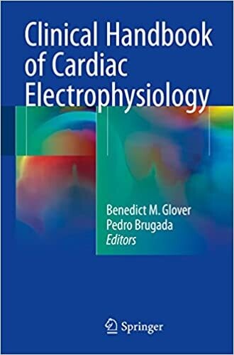 Clinical Handbook of Cardiac Electrophysiology 1st ed. 2016 Edition