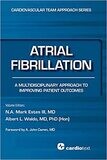 Atrial Fibrillation: A Multidisciplinary Approach to Improving Patient Outcomes (The Cardiovascular Team Approach Series Book 4) 1st Edition