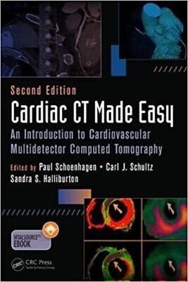 Cardiac CT Made Easy: An Introduction to Cardiovascular Multidetector Computed Tomography, Second Edition 2nd Edition