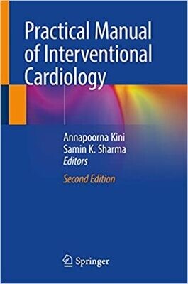 Practical Manual of Interventional Cardiology 2nd ed. 2021 Edition