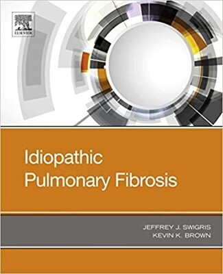 Idiopathic Pulmonary Fibrosis 1st Edition