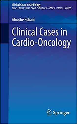 Clinical Cases in Cardio-Oncology (Clinical Cases in Cardiology) 1st ed. 2021 Edition