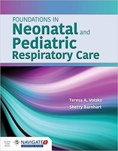 Foundations in Neonatal and Pediatric Respiratory Care