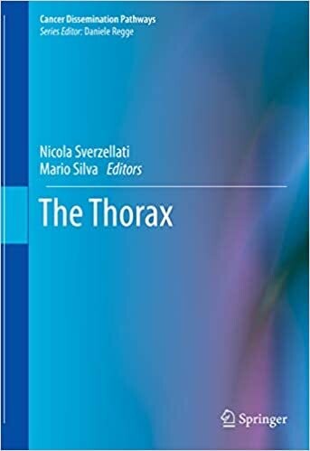 The Thorax (Cancer Dissemination Pathways) 1st ed. 2020 Edition