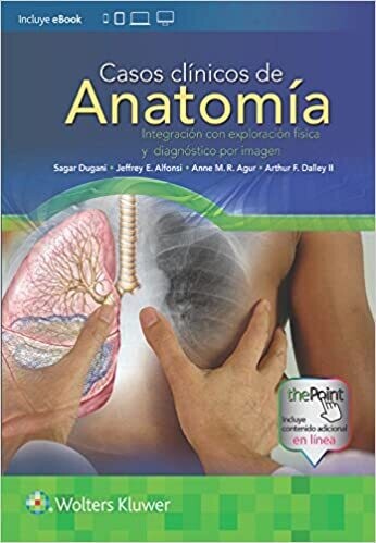 Casos clínicos de anatomía. Integración con exploración física y diagnóstico por imagen (Spanish Edition) 1st Edition
