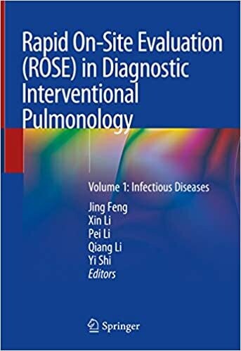 Rapid On-Site Evaluation (ROSE) in Diagnostic Interventional Pulmonology: Volume 1: Infectious Diseases 1st ed. 2019 Edition