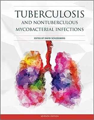 Tuberculosis and Nontuberculous Mycobacterial Infections 7th Edition