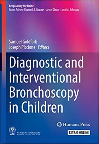 Diagnostic and Interventional Bronchoscopy in Children (Respiratory Medicine) 1st ed