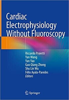 Cardiac Electrophysiology Without Fluoroscopy 1st ed. 2019 Edition