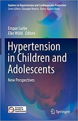 Hypertension in Children and Adolescents: New Perspectives (Updates in Hypertension and Cardiovascular Protection) 1st ed. 2019 Edition