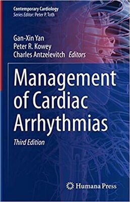 Management of Cardiac Arrhythmias (Contemporary Cardiology) 3rd ed. 2020 Edition