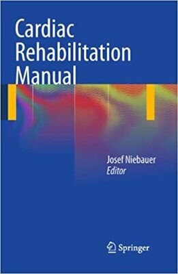 Cardiac Rehabilitation Manual 2011th Edition