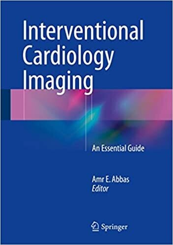 Interventional Cardiology Imaging: An Essential Guide 2015th Edition