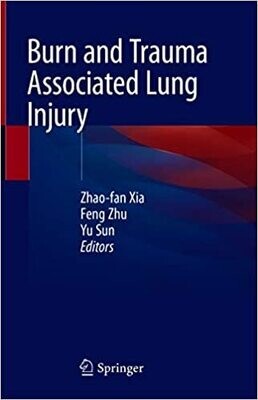 Burn and Trauma Associated Lung Injury 1st ed