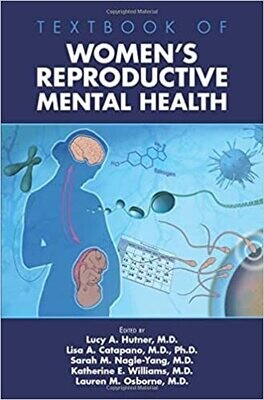 Textbook of Women&#39;s Reproductive Mental Health 1st Edition