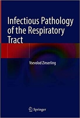Infectious Pathology of the Respiratory Tract 1st ed. 2021 Edition