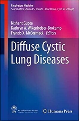 Diffuse Cystic Lung Diseases: A Comprehensive Guide (Respiratory Medicine) 1st ed
