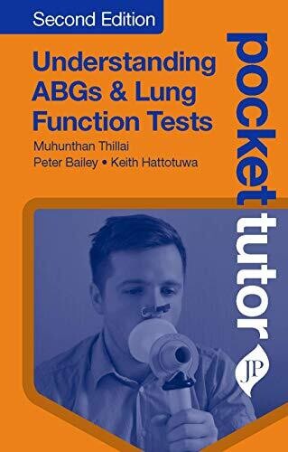 Pocket Tutor Understanding ABGs &amp; Lung Function Tests
