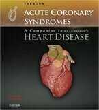 Acute Coronary Syndromes: A Companion to Braunwald&#39;s Heart Disease