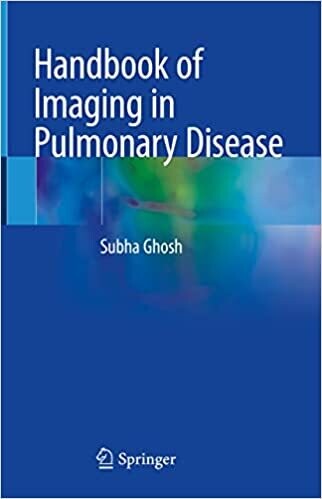 Handbook of Imaging in Pulmonary Disease 1st ed. 2021 Edition