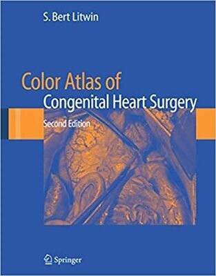Color Atlas of Congenital Heart Surgery 2nd ed. 2007 Edition
