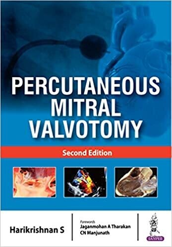 Percutaneous Mitral Valvotomy 2nd Edition