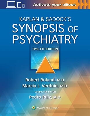 Kaplan &amp; Sadock&#39;s Synopsis of Psychiatry 12th Edition 2021