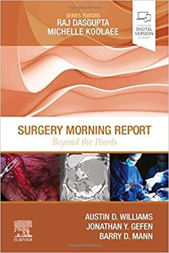 Surgery Morning Report: Beyond the Pearls 1st Edition