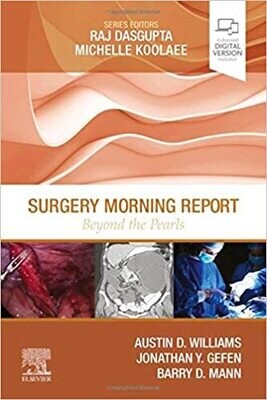 Surgery Morning Report: Beyond the Pearls 1st Edition