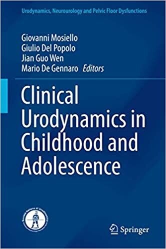 Clinical Urodynamics in Childhood and Adolescence (Urodynamics, Neurourology and Pelvic Floor Dysfunctions) 1st ed. 2018 Edition