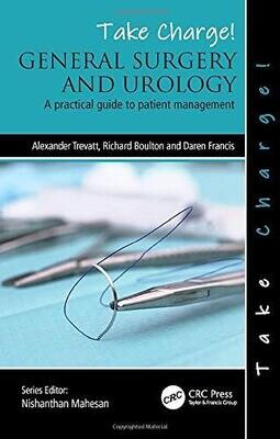 Take Charge! General Surgery and Urology: A practical guide to patient management 1st Edition