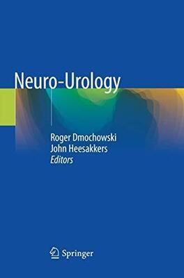 Neuro-Urology 1st ed. 2018 Edition