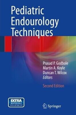 Pediatric Endourology Techniques 2nd Edition