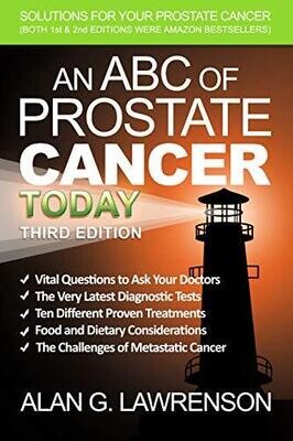 An ABC of Prostate Cancer Today - 3rd Edition: Solutions For Your Prostate Cancer