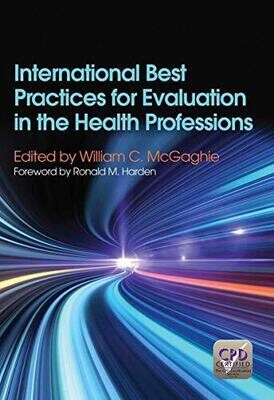 International Best Practices for Evaluation in the Health Professions