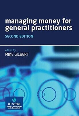 Managing Money for General Practitioners, Second Edition