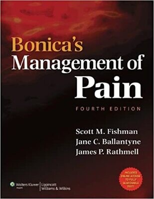 Bonica&#39;s Management of Pain (Fishman, Bonica&#39;s Pain Management) 4th Edition