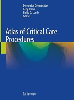 Atlas of Critical Care Procedures 1st ed. 2018 Edition